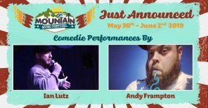 mountain music festival 2019 lineup announcement for comedians ian lutz and andy frampton